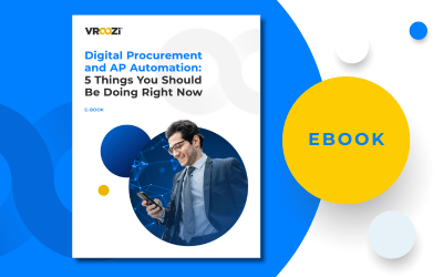 Digital Procurement and AP Automation: 5 Things You Should Be Doing Right Now