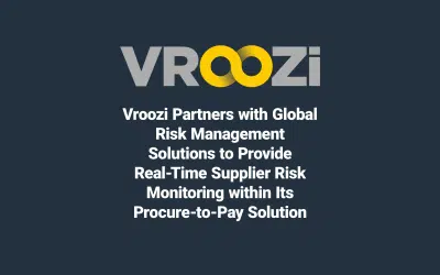 Vroozi Partners with Global Risk Management Solutions to Provide Real-time Supplier Risk Monitoring within its P2P Solution